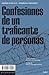 Confesiones de un traficante de personas