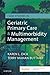 Case Studies in Geriatric Primary Care & Multimorbidity Manag... by Karen L. Dick