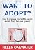 Want To Adopt? How To Prepare Yourself To Parent A Child From The Care System