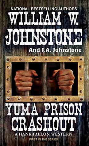 Yuma Prison Crashout (Hank Fallon #1)