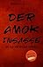 Der Amok-Insasse