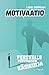 Motivaatio – Perseelle potk...