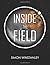Inside The Field