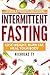 Intermittent Fasting Lose W...