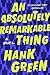An Absolutely Remarkable Thing by Hank Green