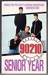 Senior Year (Beverly Hills 90210, #10)