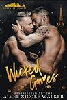 Wicked Games by Aimee Nicole Walker