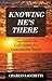 Knowing He’s There by Charles Sacchetti