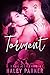 TORMENT: A DARK ROMANCE (PART TWO) (Tremble Book 2)