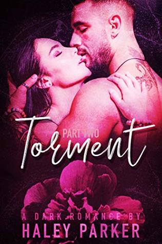 TORMENT: A DARK ROMANCE (PART TWO) (Tremble Book 2)