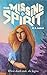 The Missing Spirit (Eternity Departs #1)