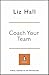 Coach Your Team (Penguin Business Experts Series)