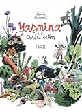 Yasmina and the Potato Eaters: Part 2