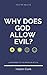 Why Does God Allow Evil?: 5...