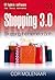 Shopping 3.0: Shopping, the...
