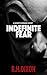 Indefinite Fear
