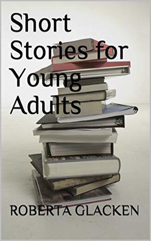 Short Stories for Young Adults