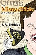 The MisreadBible: Genesis
