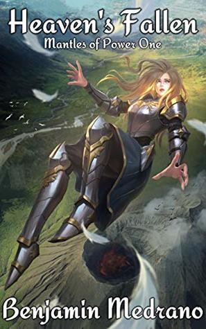 Heaven's Fallen (Mantles of Power #1)