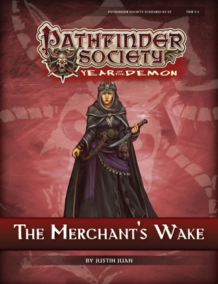 Pathfinder Society Scenario #5-21: The Merchant's Wake