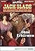 Jack Slade 874: Ohne Erbarmen
