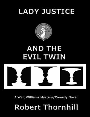 Lady Justice and the Evil Twin (Kindle Edition)
