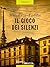 Il gioco dei silenzi