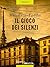 Il gioco dei silenzi