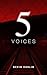Five Voices: A Haunting Psy...