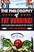 The philosophy of fat burning by Tim Goodman