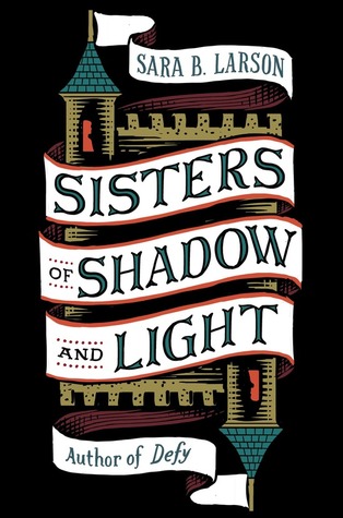 Sisters of Shadow and Light (Sisters of Shadow and Light, #1)