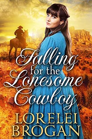 Falling for the Lonesome Cowboy (Kindle Edition)