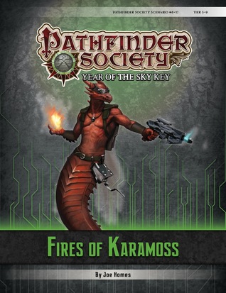 Pathfinder Society Scenario #6-17: Fires of Karamoss