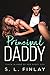 Principal Daddy: Taken In Hand By Her Daddy Dom (Emerald Creek Book 2)