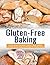 Gluten-Free Baking by Tiffany Shelton