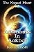 Adventures in Aakbal: The Nagual Heart