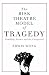 The Risk Theatre Model of Tragedy: Gambling, Drama, and the Unexpected