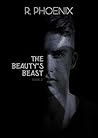 The Beauty's Beast by R. Phoenix