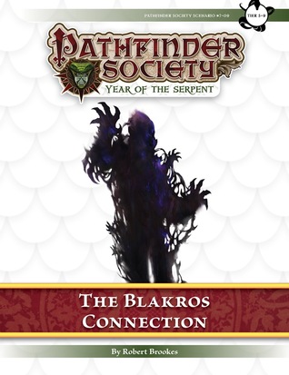 Pathfinder Society Scenario #7-09: The Blakros Connection (Blakros Museum, #10)