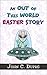 An Out of This World Easter...