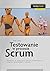 Testowanie w procesie Scrum by Tilo Linz
