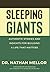 Sleeping Giants: Authentic Stories and Insights for Building a Life That Matters