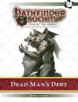 Pathfinder Society Scenario #7-24: Dead Man's Debt Brian