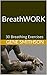 BreathWORK by Gene Smithson