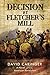 Decision at Fletcher’s Mill...