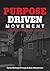 Purpose Driven Movement: A ...