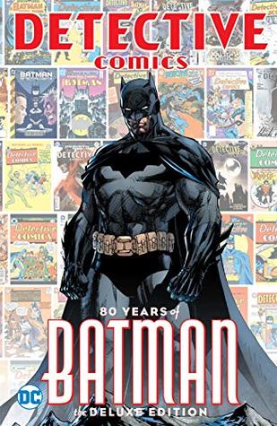 Detective Comics 80 Years Of Batman Deluxe Edition By Neil Gaiman Detective Comics 80 Years Of Batman Deluxe Edition By Neil Gaiman