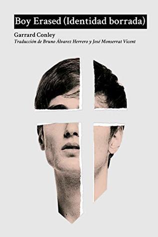 Portada de Boy Erased: Identidad borrada, de Garrard Conley