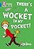 There's a Wocket in my Pocket