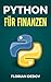 Python Für Finanzen: Der sc...
